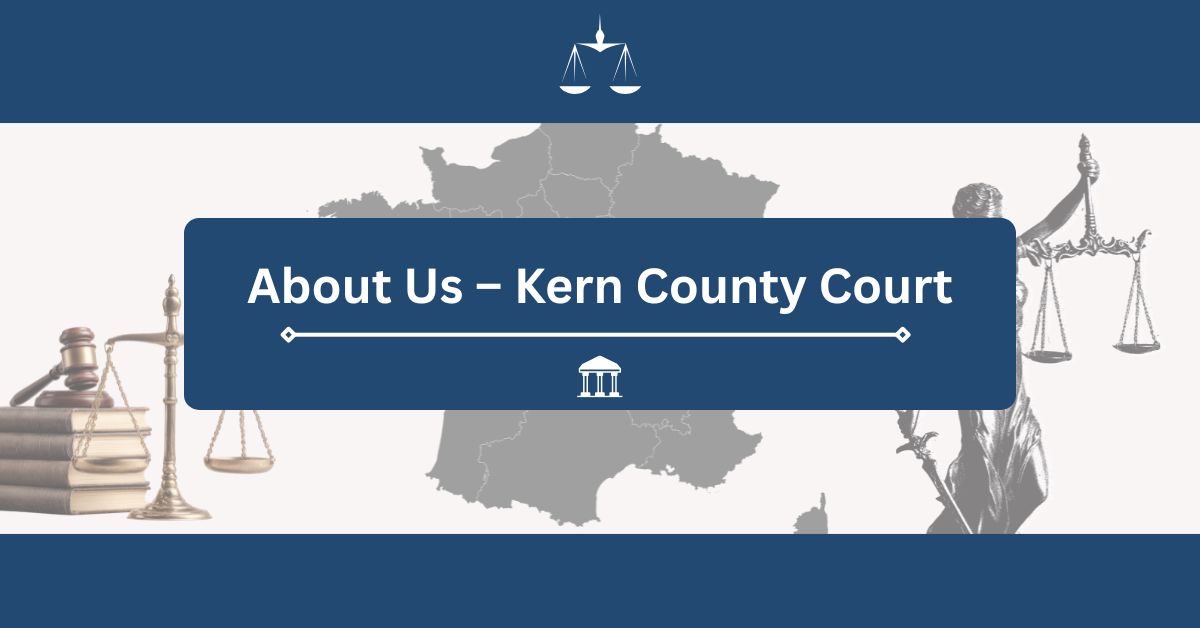 About-Us-–-Kern-County-Court