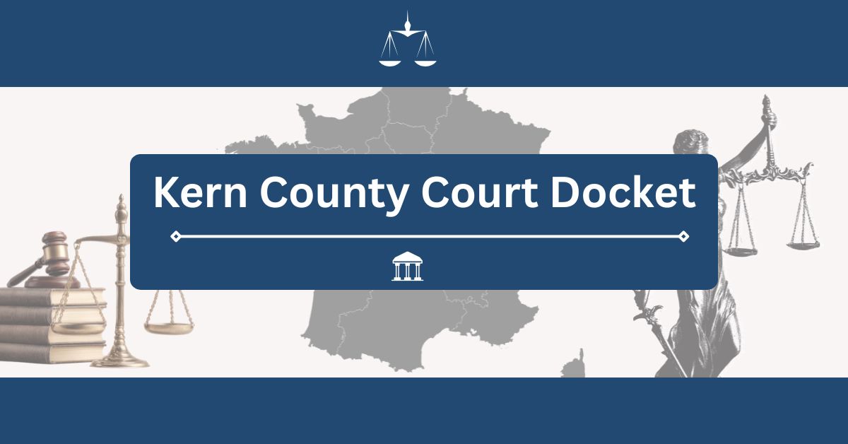 Kern-County-Court-Docket